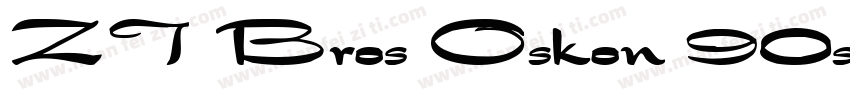ZT Bros Oskon 90s Font字体转换
